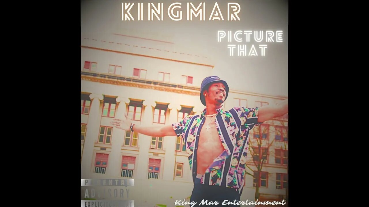 King Mar - Picture That