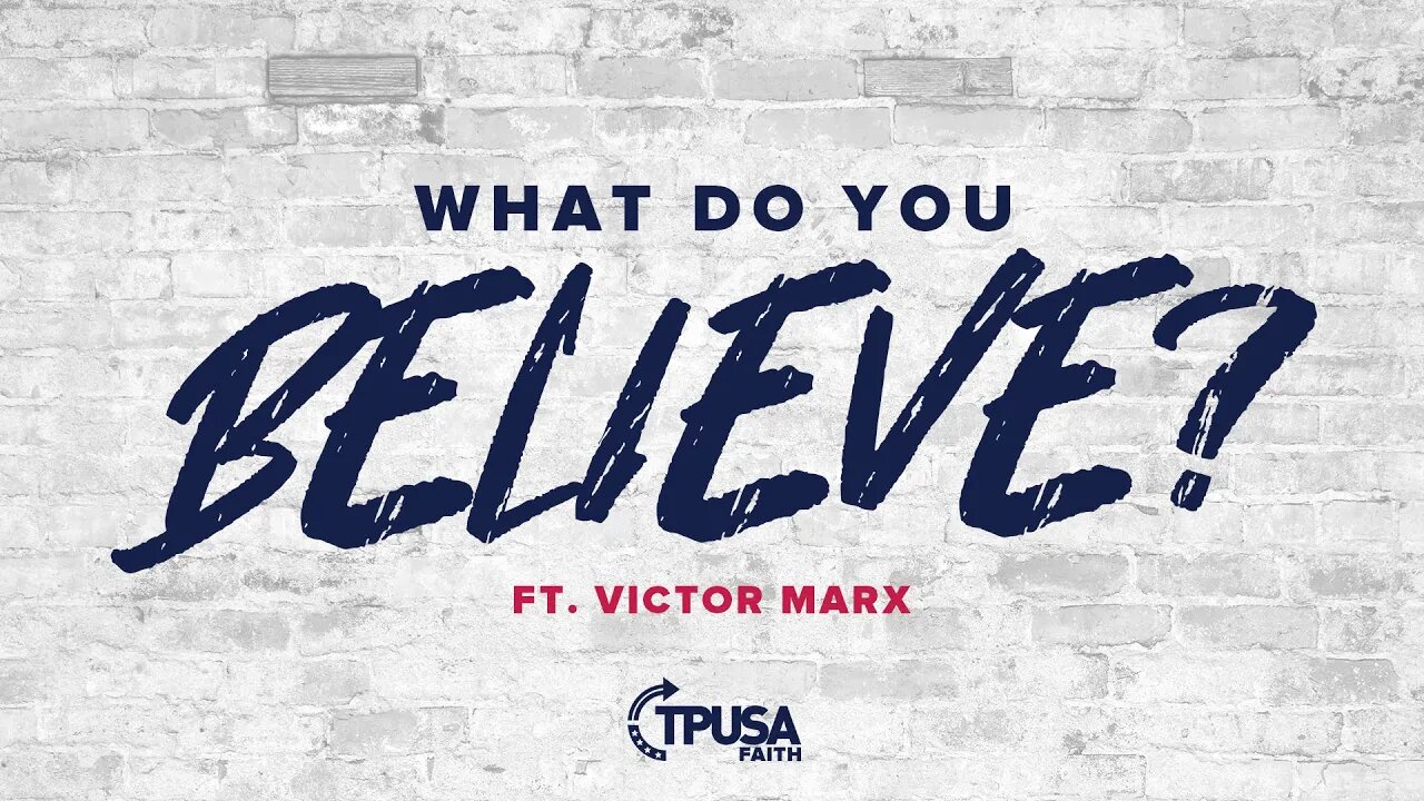 What Do You Believe? | Victor Marx