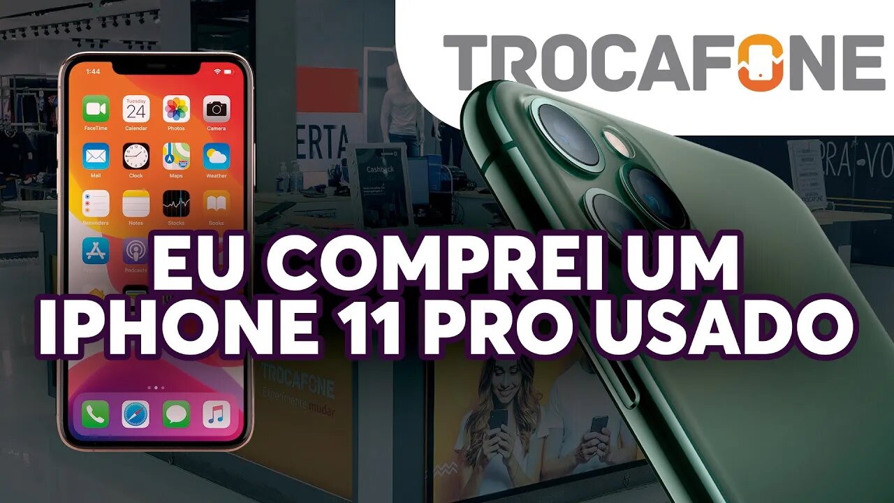 COMPREI UM IPHONE 11 PRO USADO — NO TROCAFONE, VALE A PENA EM 2023?