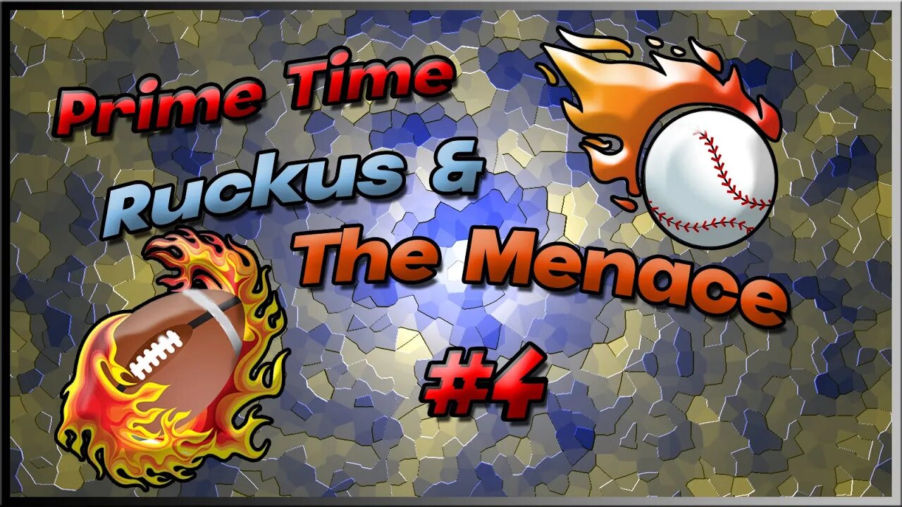 Ruckus and The Menace Episode #56 Primetime Pt.2