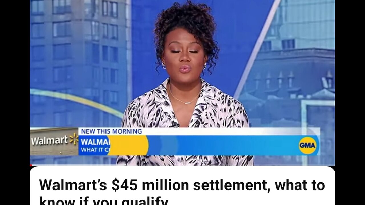 Walmart,s $45 millions settlement what to know if you quality
