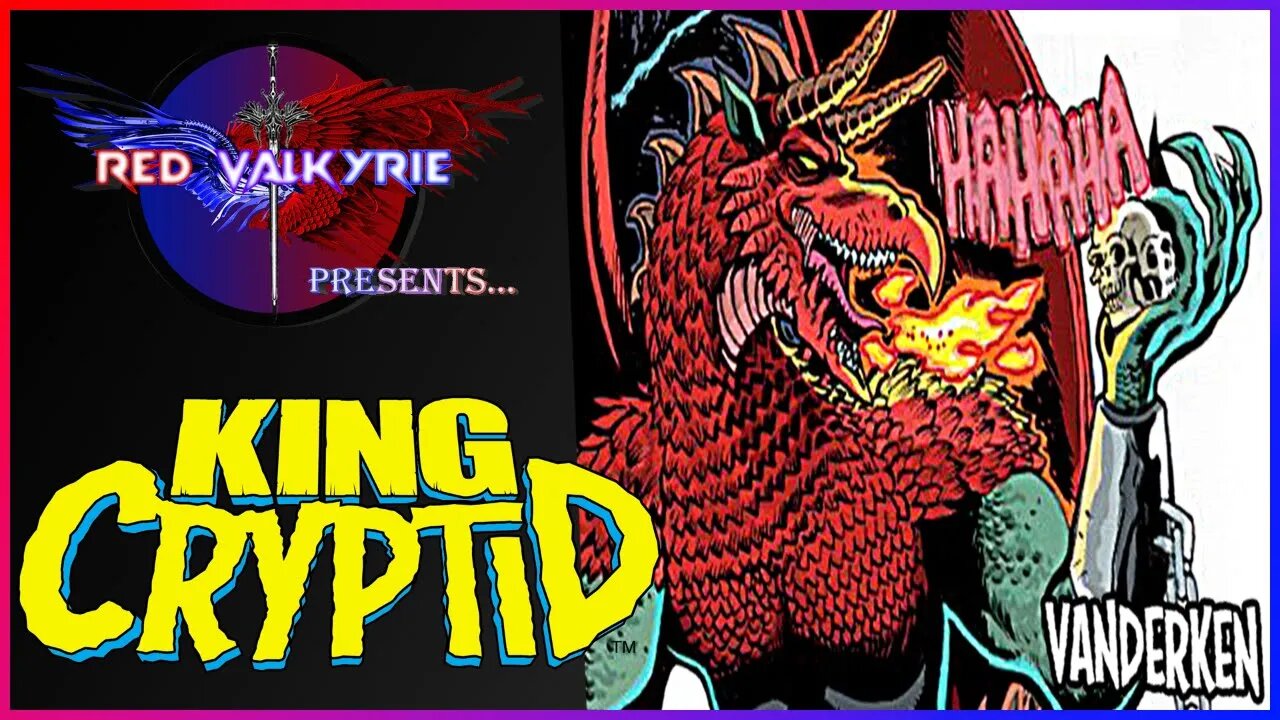 RV Presents: King Cryptid 5-9!