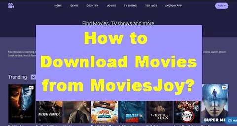 Free MoviesJoy Downloader | How to Download Movies from MoviesJoy for Free