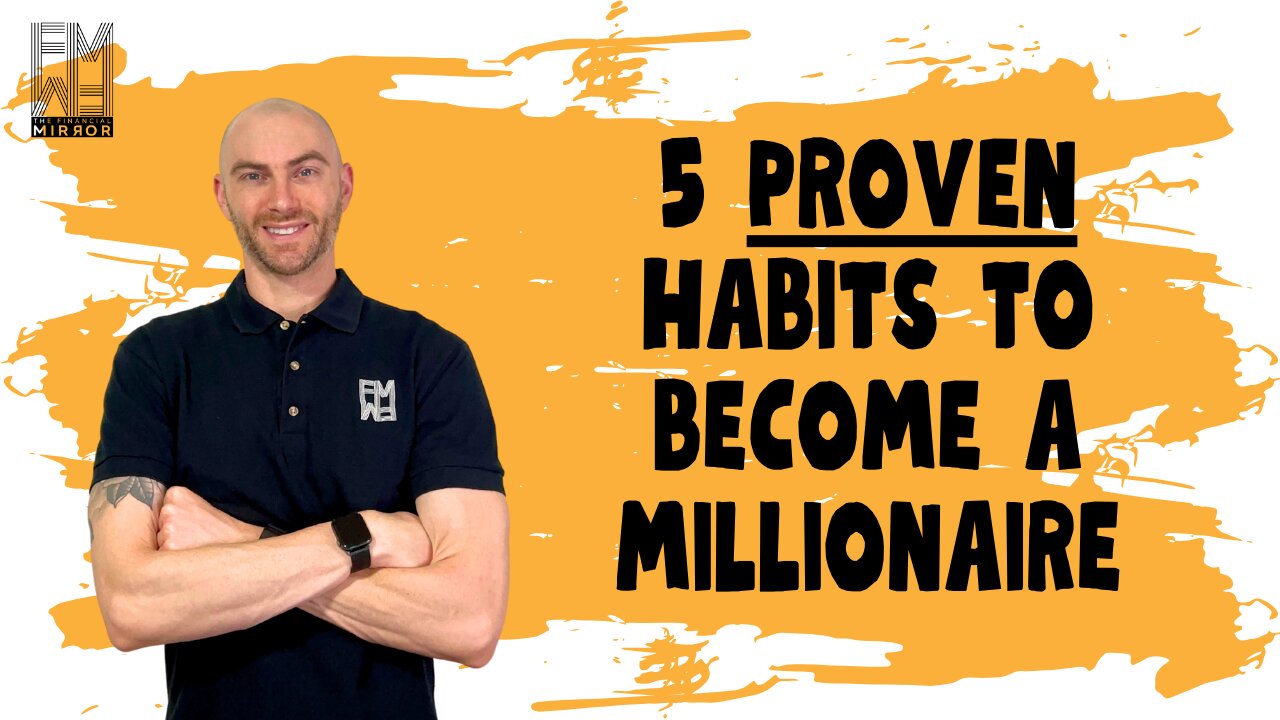 5 Proven Habits to Become a Millionaire | The Financial Mirror