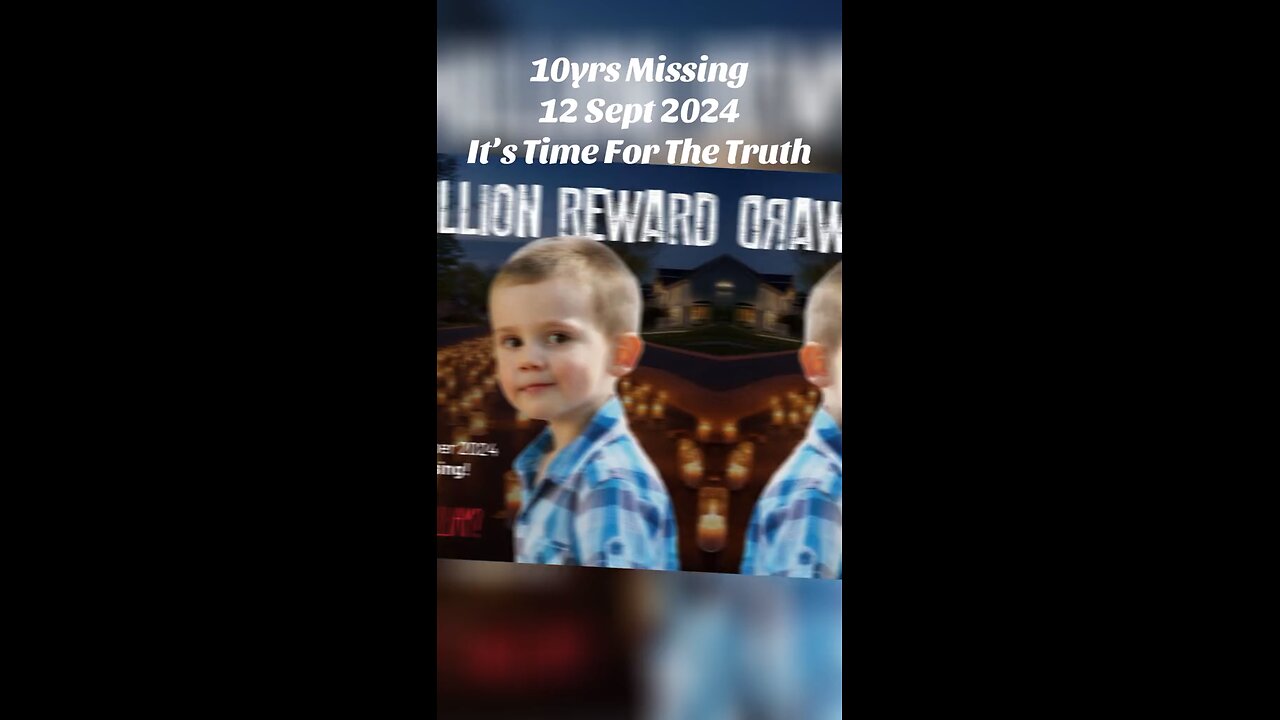 William Tyrell - Missing 10 Years - It’s time for the Truth