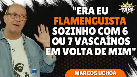 PAIXÃO PELO FLAMENGO OBRIGOU UCHÔA ENCARAR VASCAÍNOS NO MARACANÃ