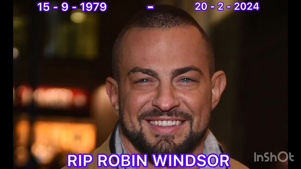 RIP Robin Windsor ⚰️🧸