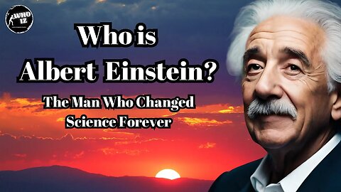 Who is Albert Einstein? A Fascinating Biography of the Man Who Revolutionized Science