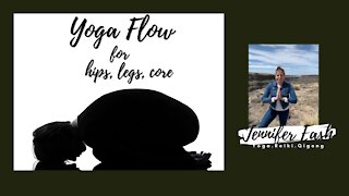 Gentle Yoga Flow for Hips, Legs, and Core