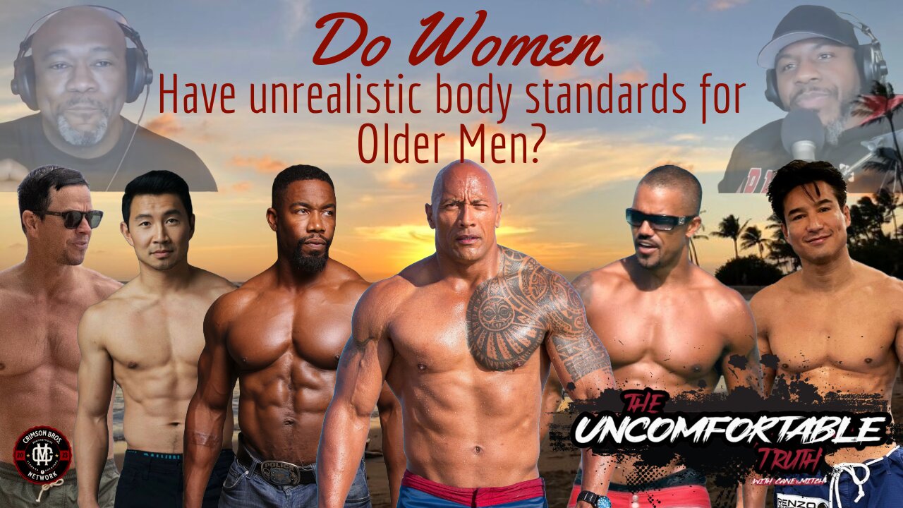 Unrealistic body standards for Older MEN... Is it True?