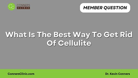 What Is The Best Way To Get Rid Of Cellulite