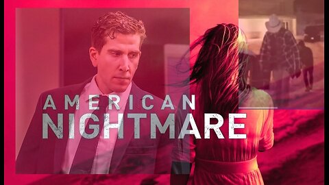 The real American nightmare episode 1