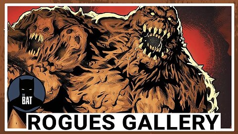 Clayface - Batman Rogues Gallery