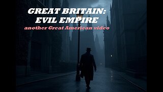 Great Britain: Evil Empire