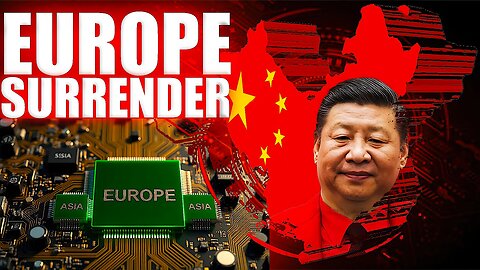 UNBELIEVABLE: Europe Just SURRENDER To CHINA!