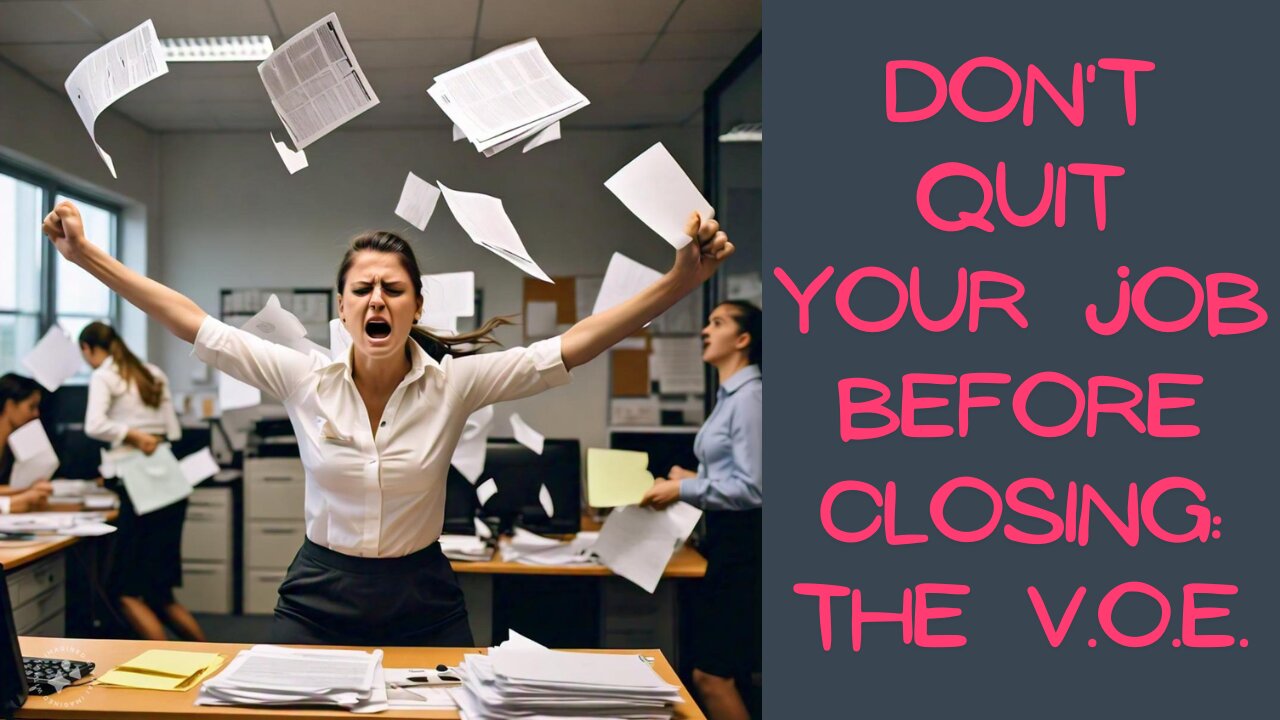 Don't Quit Your Job Before Closing! The Verification of Employment (VOE)