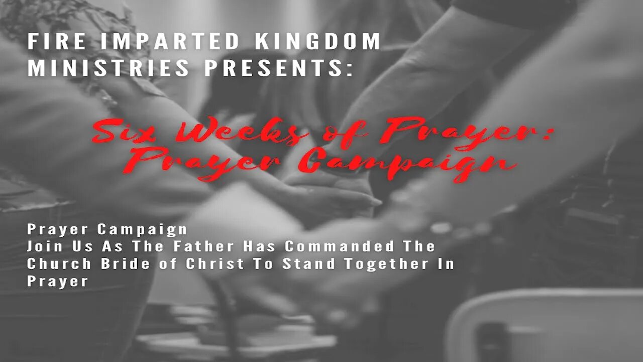 Six Weeks of Prayer: Prayer Campaign | Week 4: Kingdom Outlook