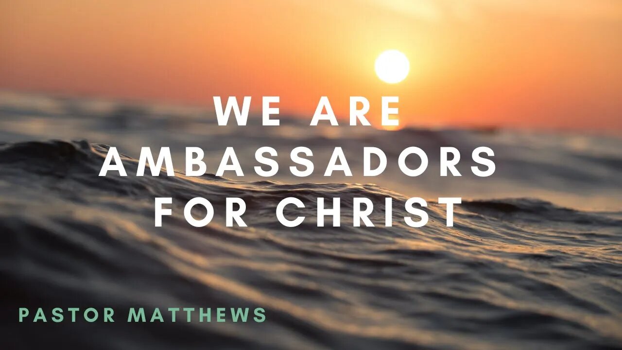 "We Are Ambassadors For Christ" | Abiding Word Baptist