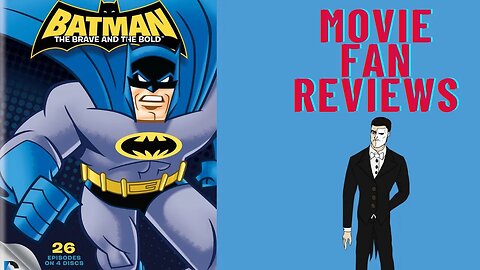 Movie fan Reviews Batman the Brave and the Bold