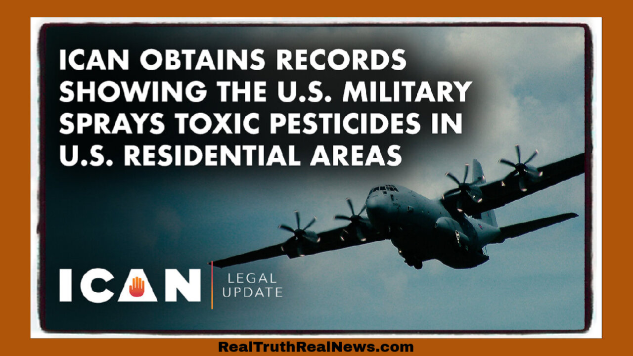 ✈️☣️ ICAN Obtains Records Showing the U.S. Military Aerial Sprays Toxic Pesticides in U.S. Residential Areas ☠️