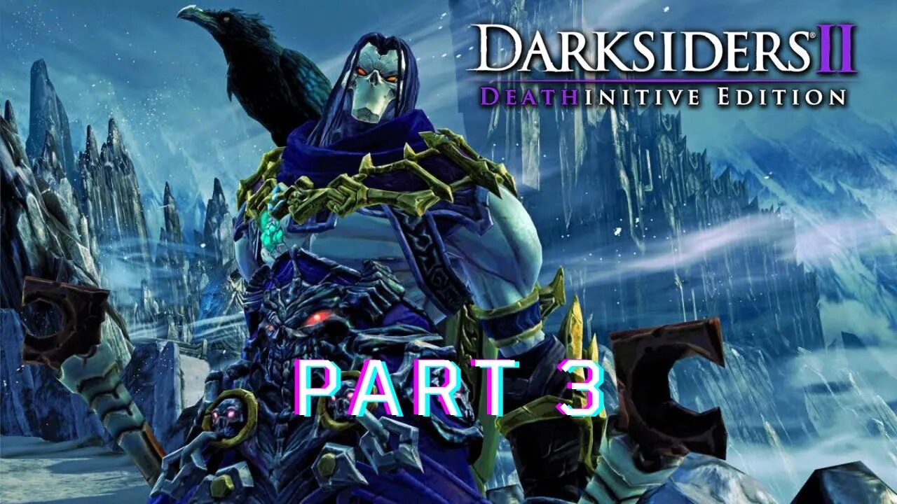 DARKSIDERS 2 ( Deathinitive Edition) Gameplay Walkthrough Part 3 - The Well of Souls (HD 60FPS)