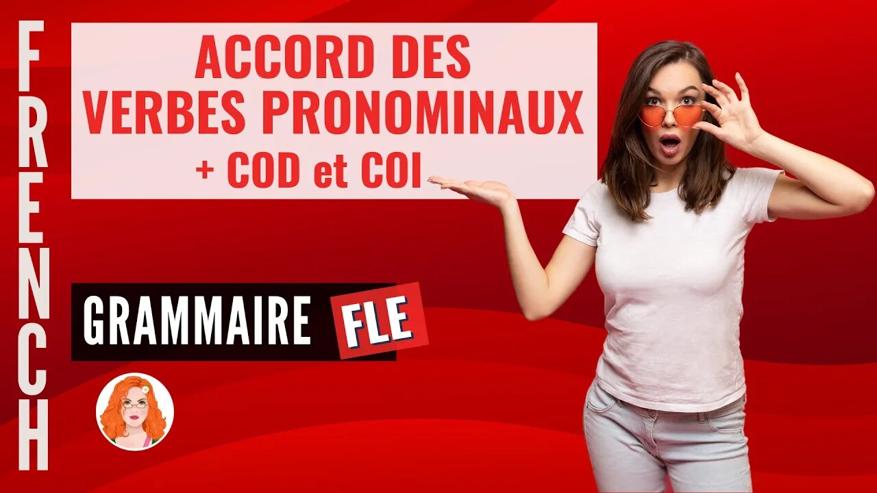 Compléments DIRECTS et INDIRECTS (COD et COI) ✖️ ACCORD des verbes PRONOMINAUX ❗️Français I French