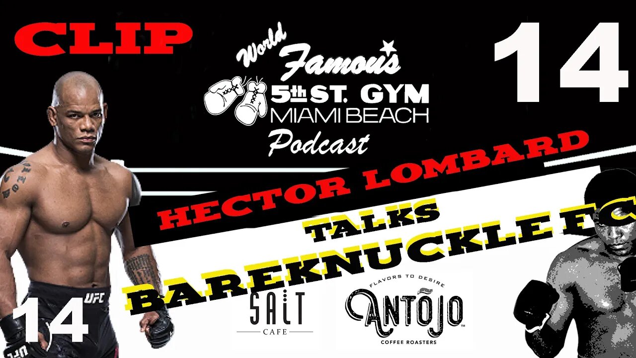 CLIP - EP14 - HECTOR LOMBARD - TALKS BAREKNUCKLE FC