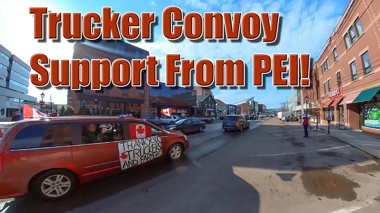 Freedom Slow Roll Convoy Charlottetown PEI 2022