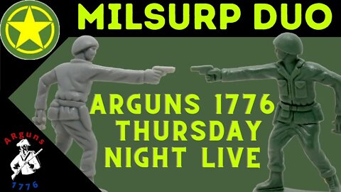 Arguns1776 Thursday night live! # 020