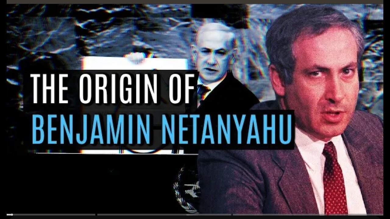 How America Created Benjamin Netanyahu (short documentary)