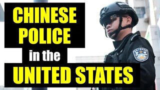 Chinese Police – on American SOIL! With APPROVAL?