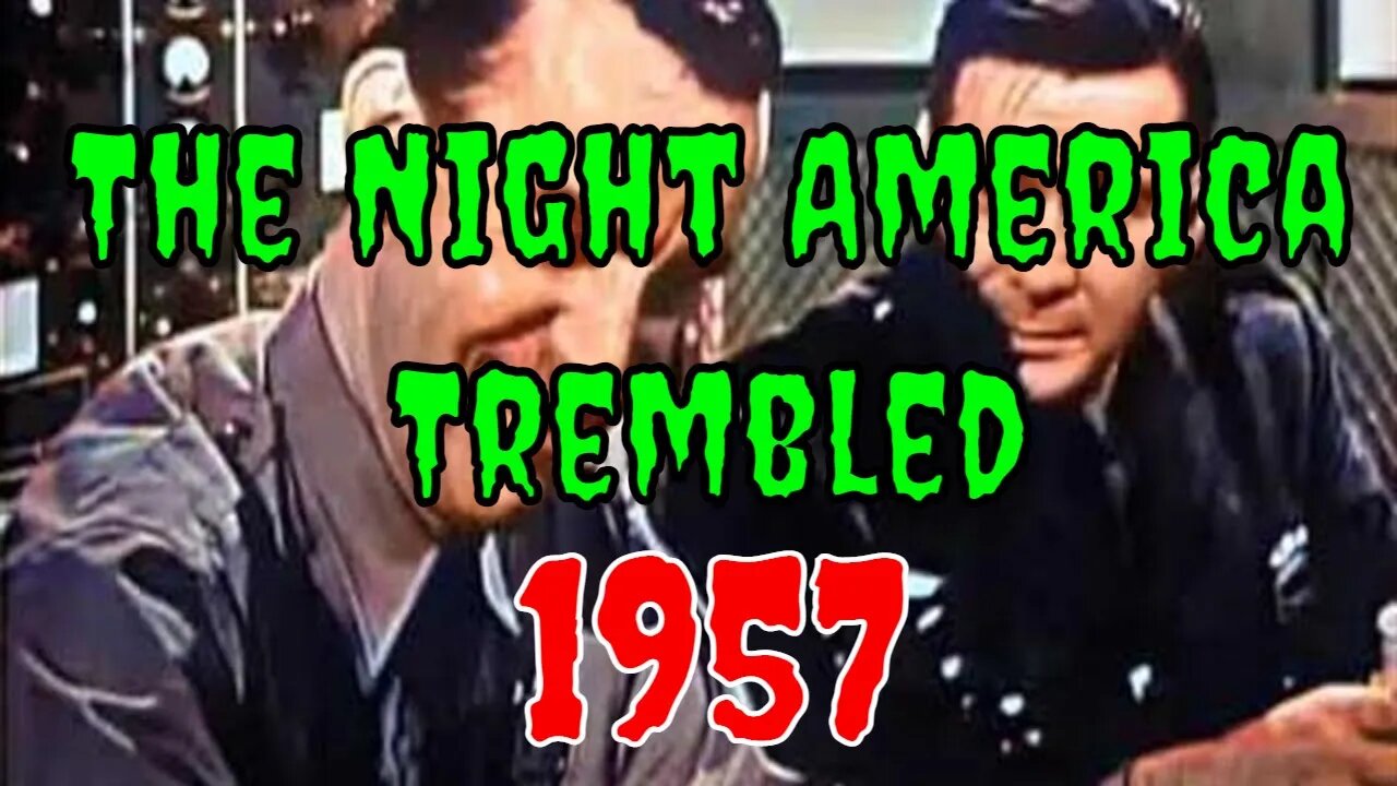 The Night America Trembled (1957) [colourised]
