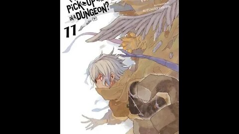 Is It Wrong to Try to Pick Up Girls in a Dungeon Vol. 11