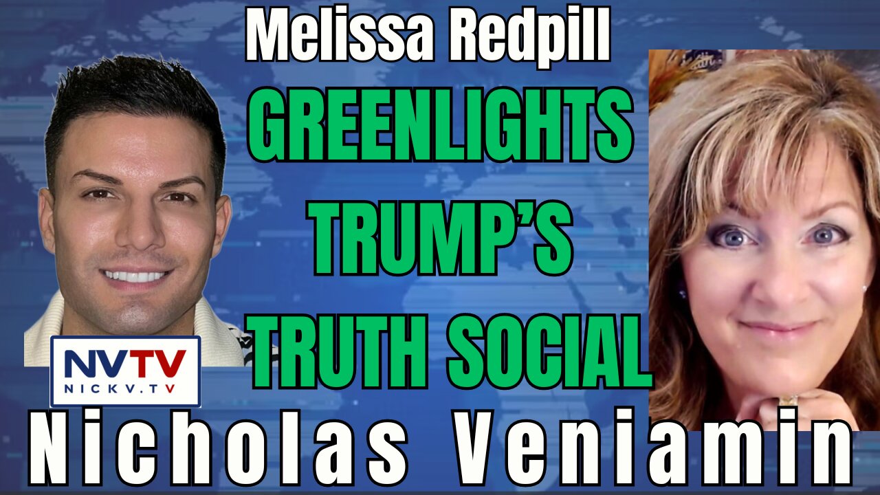 Truth Social $10B Deal Approved by SEC: Melissa Redpill & Nicholas Veniamin