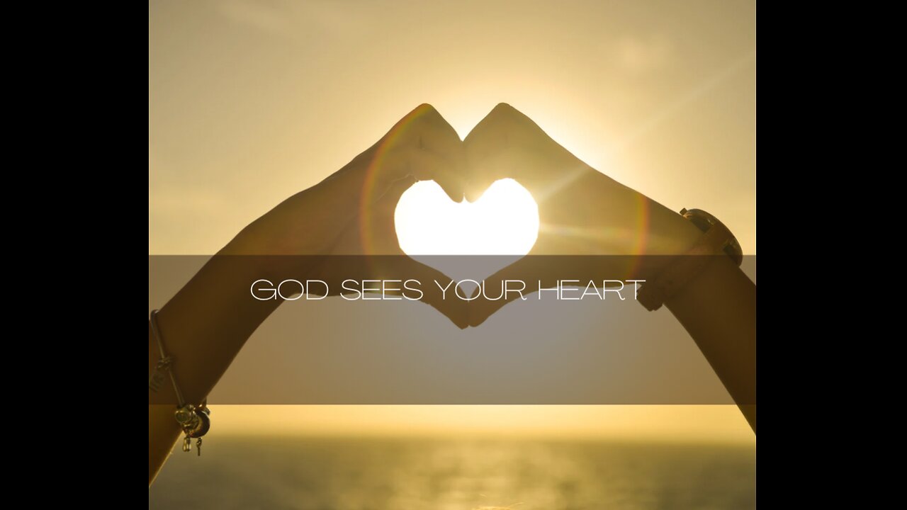 God Knows Your Heart