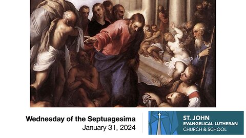 Wednesday of the Septuagesima — January 31, 2024
