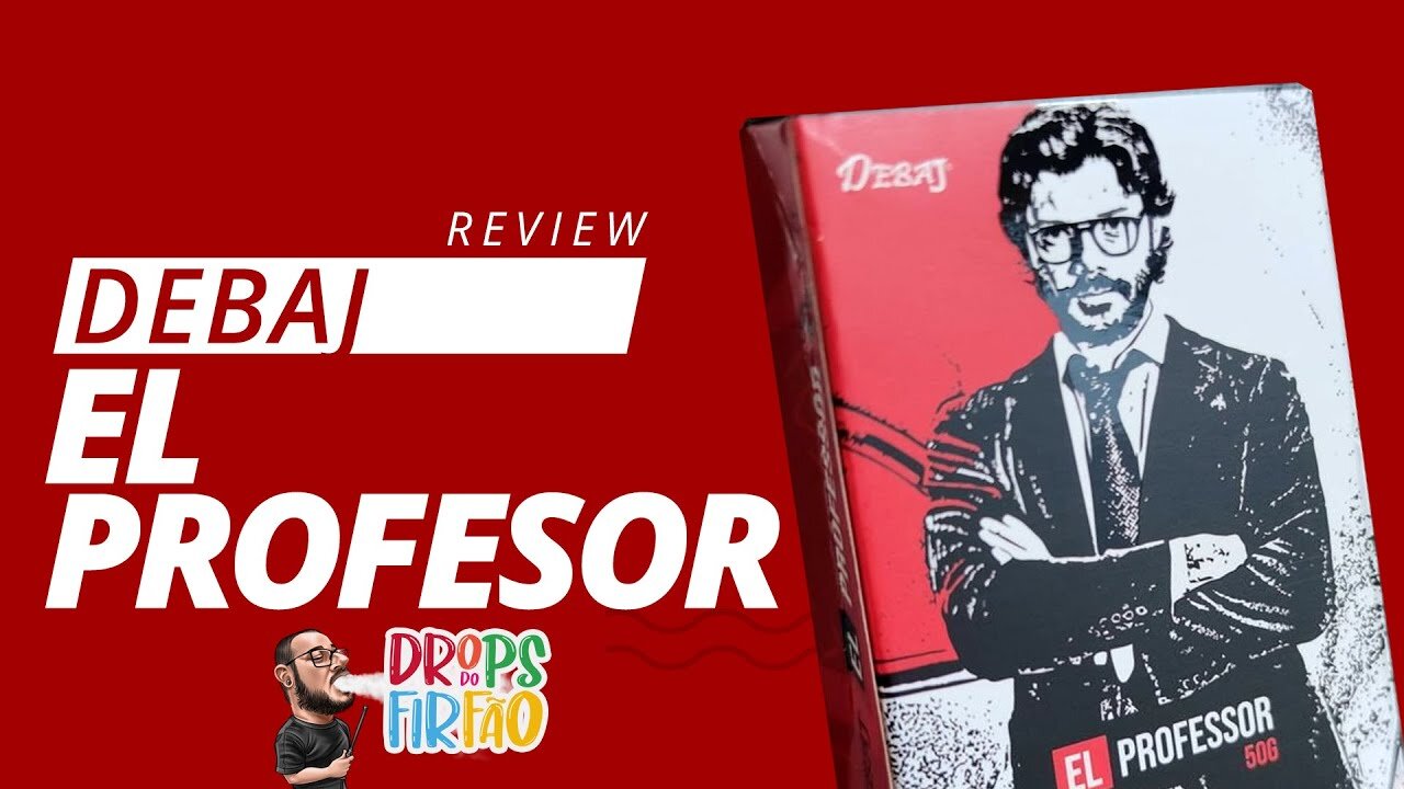 Review Debaj (linha la casa de papel): El Professor (TORANJA + BLUEBERRY) - Drops do Firfão #39