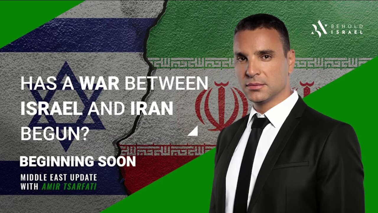 Amir Tsarfati- Middle East Update- Has a War Between Israel and Iran Begun-_2