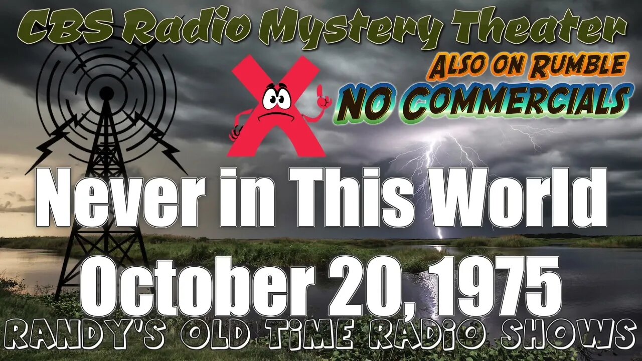 CBS Radio Mystery Theater Never in This World October 20, 1975