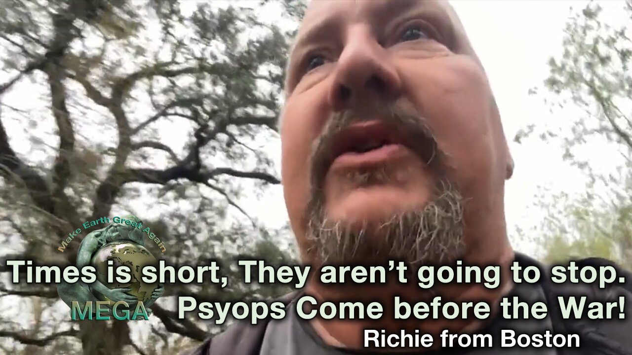 Times is short, They aren't going to stop. Psyops Come before the War! | Richie from Boston