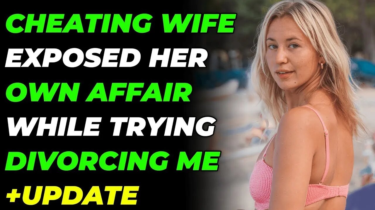 Cheating Wife Exposed Her Own Affair While Trying Divorcing Me (Reddit Cheating)