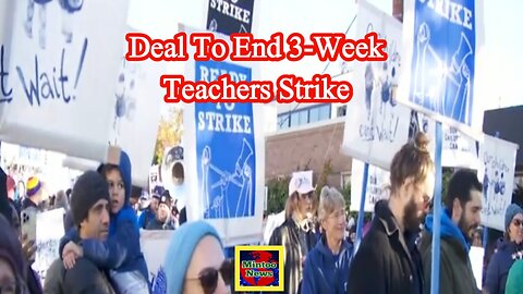 Deal to end 3-week teachers’ strike