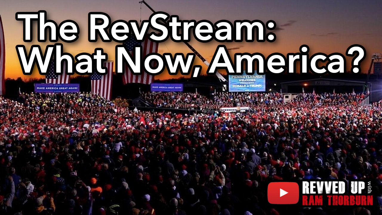 RevStream Ep.3 - What Comes Next, America?