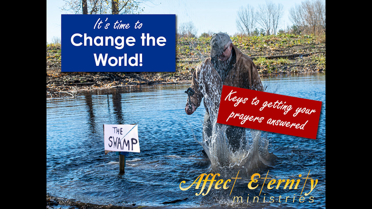Change the World - keys to getting your prayers answered