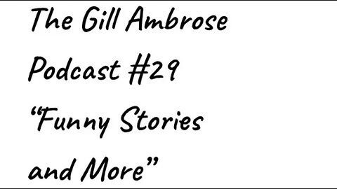 The Gill Ambrose Podcast #29 | Bam Margera | Funny Stories and More