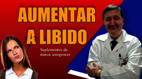 AUMENTAR A LIBIDO MELHOR SUPLEMENTO