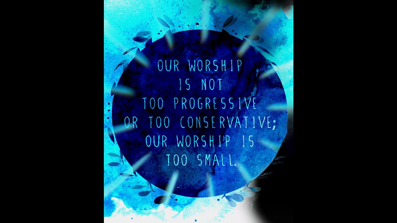 WORSHIP BIGGER!!!!!!