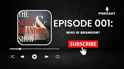 Episode 001: Who Is Brandon?