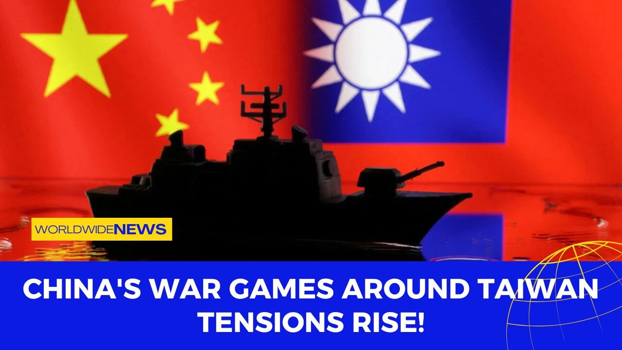 China's War Games Around Taiwan: Tensions Rise!