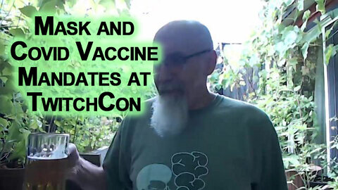 Mask and Covid Vaccine Mandates at TwitchCon